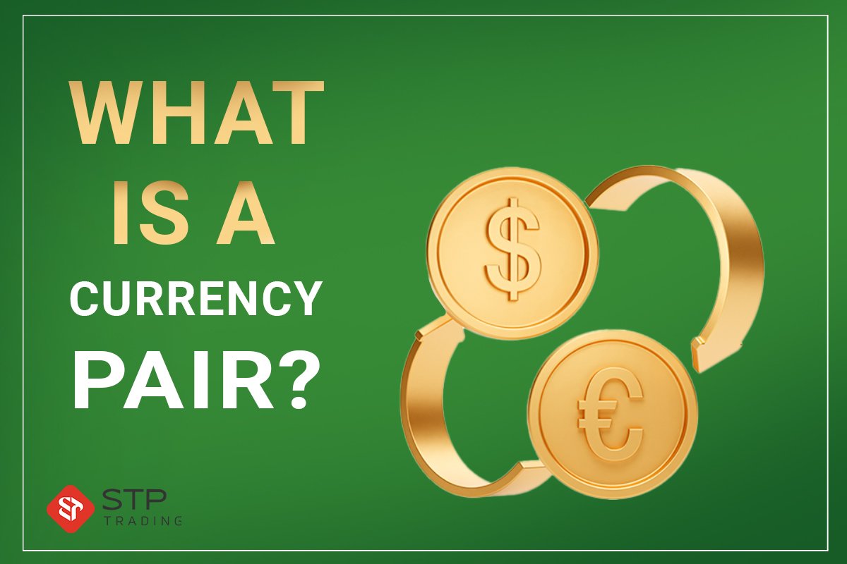 What is a currency pair